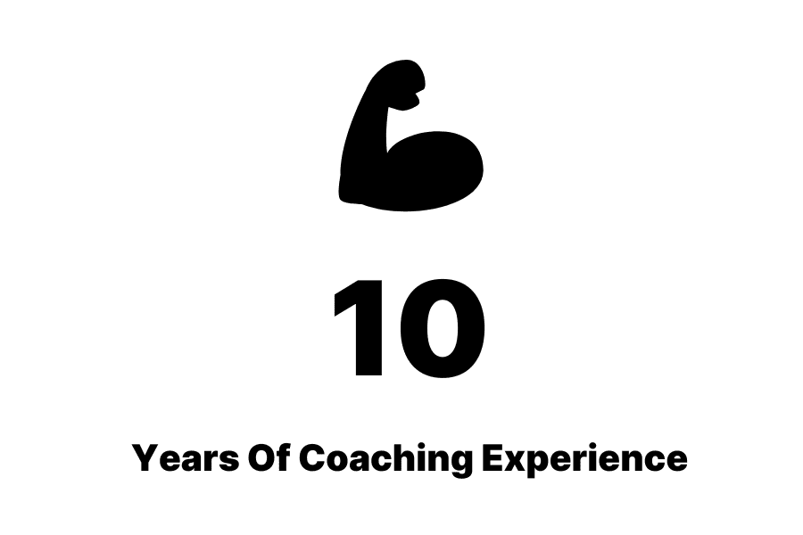 10 Years of Coaching Experience